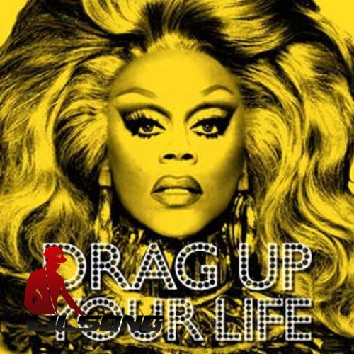 RuPaul - Drag Up Your Life